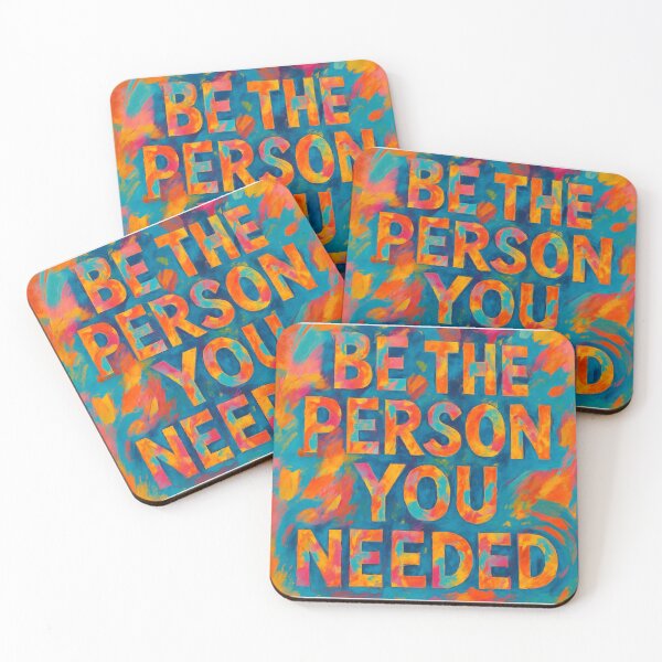Item preview, Be the person you needed...  designed and sold by TherapyVibes.
