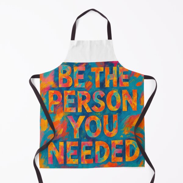 Item preview, Be the person you needed... designed and sold by TherapyVibes.