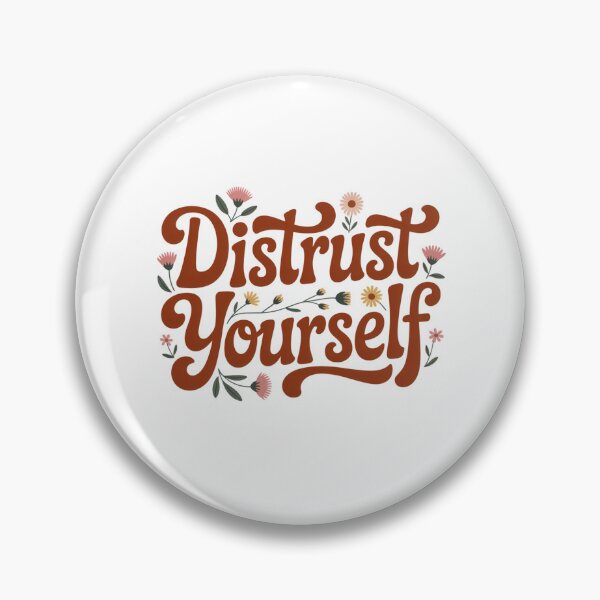 Item preview, Distrust Yourself Boho Design designed and sold by Peter Stawicki.