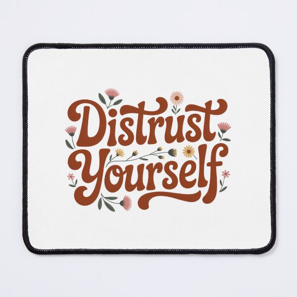Item preview, Distrust Yourself Boho Design designed and sold by Peter Stawicki.