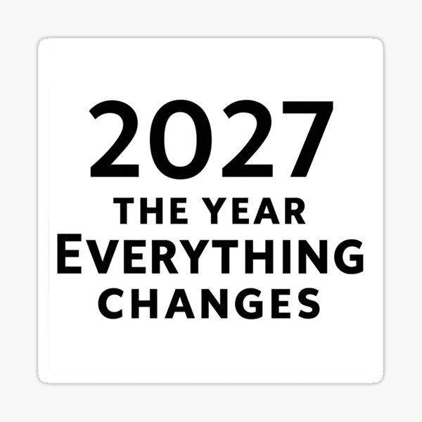 Item preview, 2027 the year everything changes designed and sold by Beyond The Veil.
