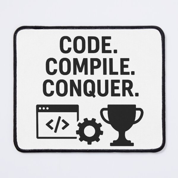 Item preview, CODE. COMPILE. CONQUER. designed and sold by TheWonkyEaselCo.