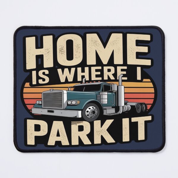 Item preview, Lifestyle Hub: Home Is Where I Park it designed and sold by M&M Lifestyle Hub.