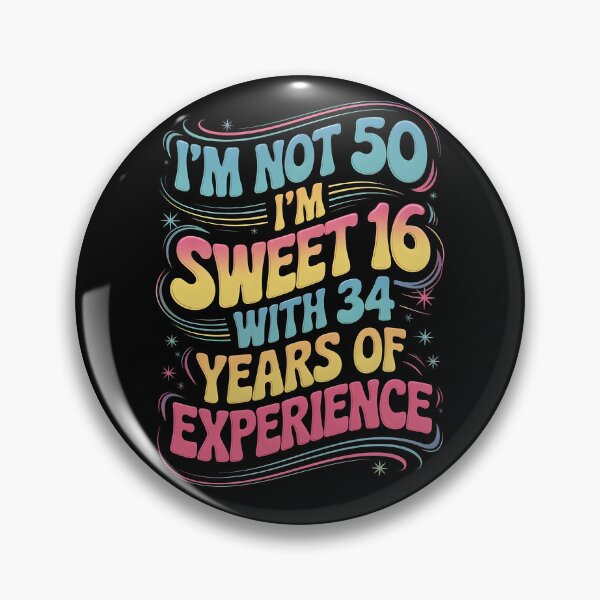 Item preview, 50th Birthday - Sweet 16 with 34 years of experience designed and sold by Channel1Design.