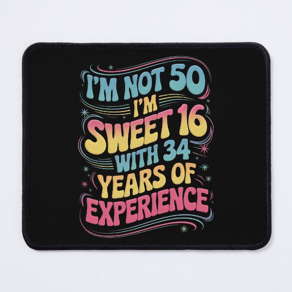 Item preview, 50th Birthday - Sweet 16 with 34 years of experience designed and sold by Channel1Design.