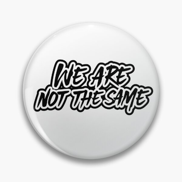 Item preview, Not The Same designed and sold by SquishyKitkat.
