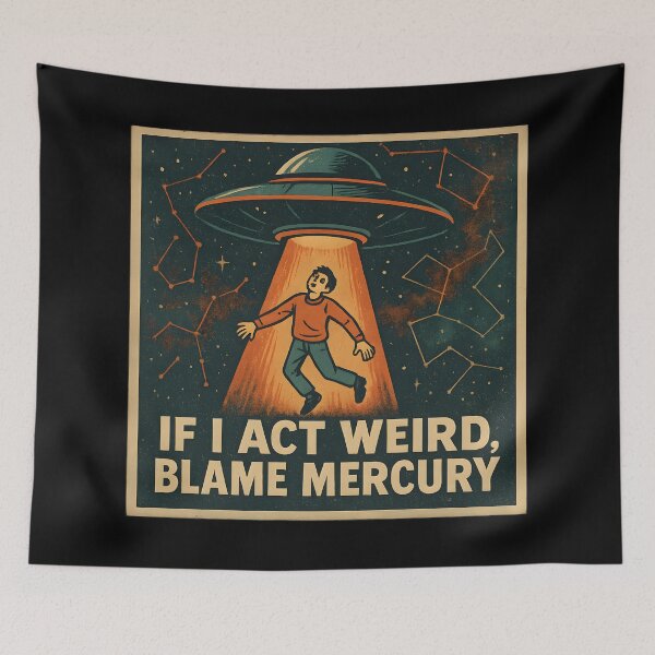 Item preview, Blame Mercury Retrograde Weirdness designed and sold by MysticArtisan.