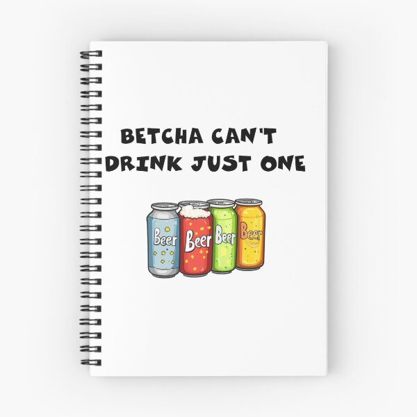 Item preview, Betcha can't drink just one designed and sold by EastEndTownie.