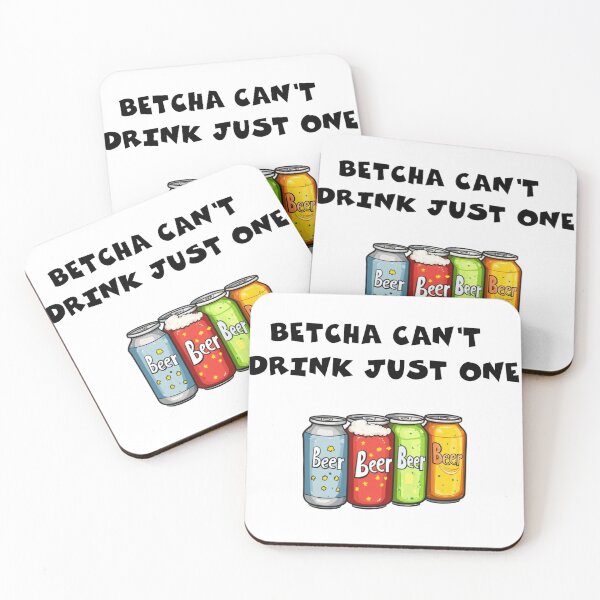 Item preview, Betcha can't drink just one designed and sold by EastEndTownie.