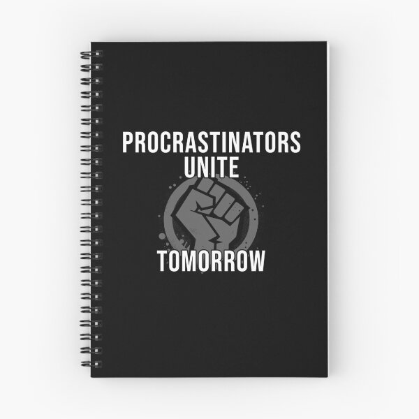 Item preview, Procrastinators Unite... Tomorrow designed and sold by Bondrewd1.