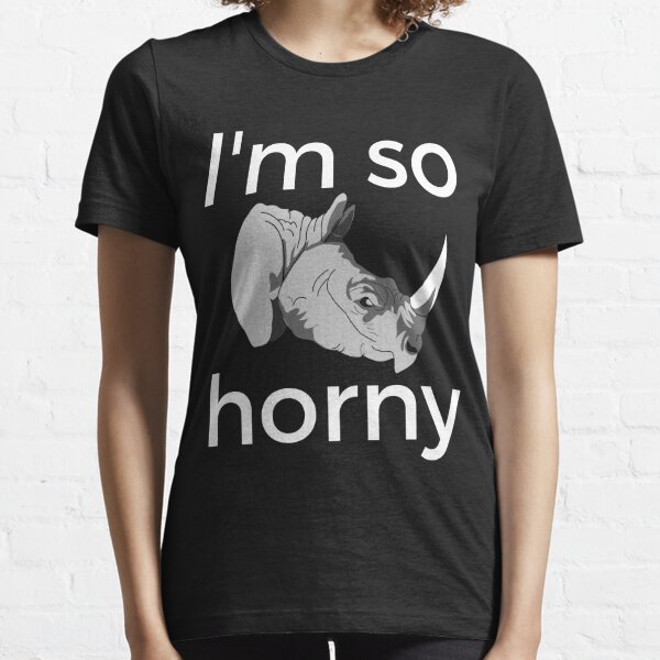 always horny t shirt