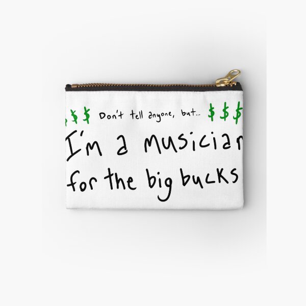 Item preview, Don't Tell Anyone, But I'm a Musician for the Big Bucks! designed and sold by Roxee Jo.