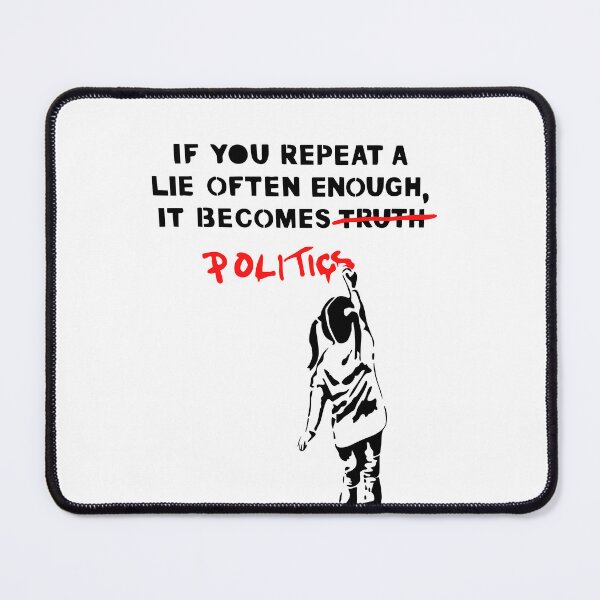 Item preview, Banksy Style Political Graffiti Quote Art designed and sold by InnaPo ⭐⭐⭐⭐⭐.