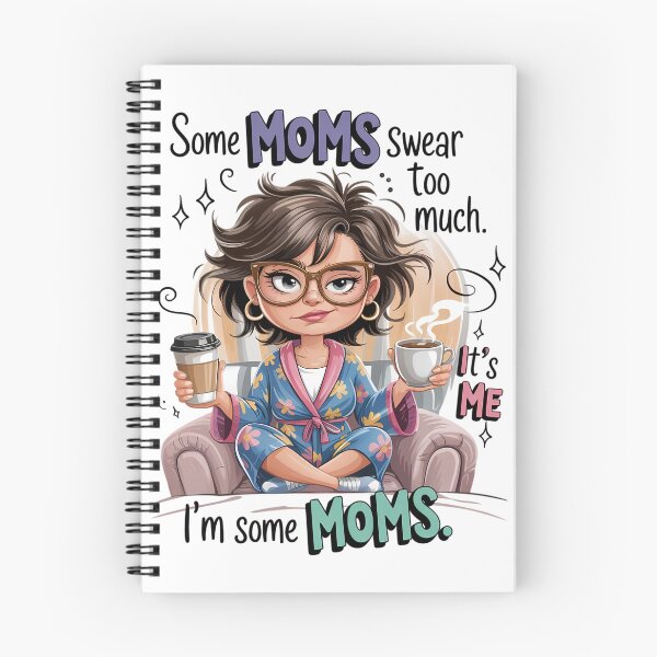 Item preview, Some Moms Swear Too Much. It's Me...I'm Some Moms designed and sold by Bichon Boutique.
