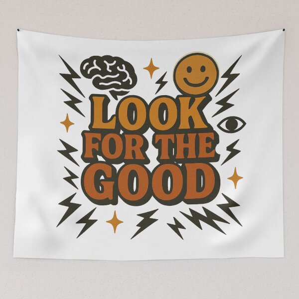 Item preview, Look for the good! designed and sold by TherapyVibes.