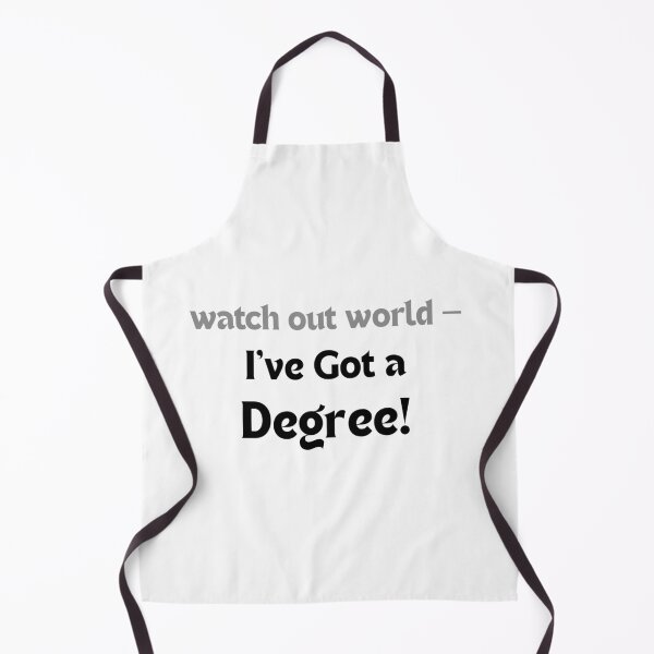 Item preview, Watch out world — I’ve got a degree! designed and sold by MakeMyDaze.