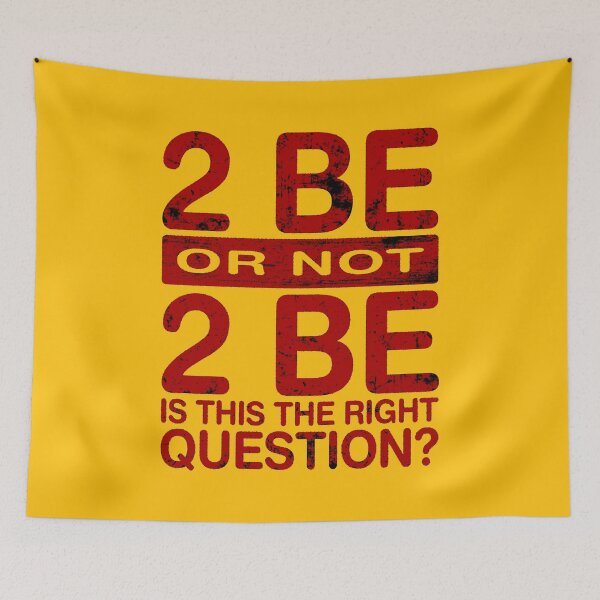 Item preview, To Be Or Not To Be? Is This The Right Question? designed and sold by Bearded Jester Designs.
