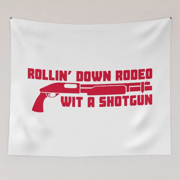 Item preview, Rollin’ Down Rodeo Wit a Shotgun designed and sold by UNK-Fatigues.