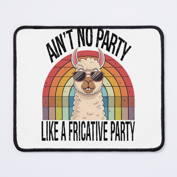 Item preview, Speech Therapy No Party Like A Fricative Party designed and sold by KitonicTees.