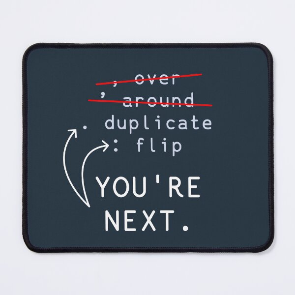 Item preview, Duplicate and Flip: You're Next designed and sold by RubenVerg.