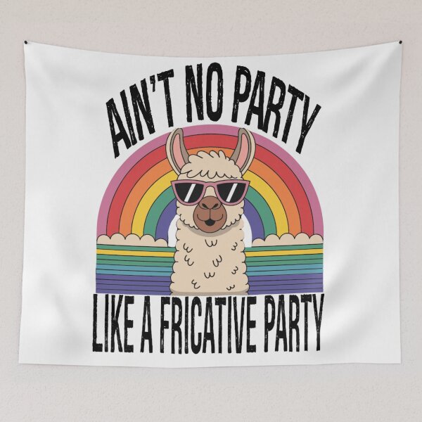 Item preview, Speech Therapy No Party Like A Fricative Party designed and sold by KitonicTees.