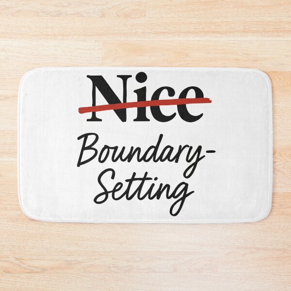 Item preview, Nice Crossed Out – Boundary Setting designed and sold by BarelyDesigned.