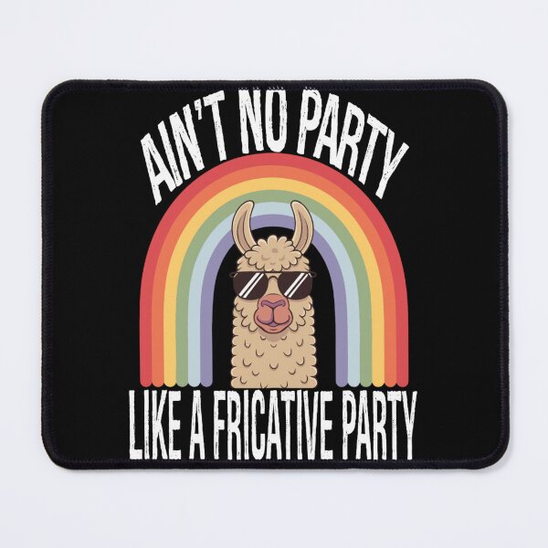 Item preview, Speech Therapy No Party Like A Fricative Party designed and sold by KitonicTees.