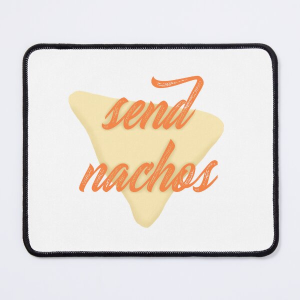 Item preview, Send nachos designed and sold by Brain Fart Buffet.