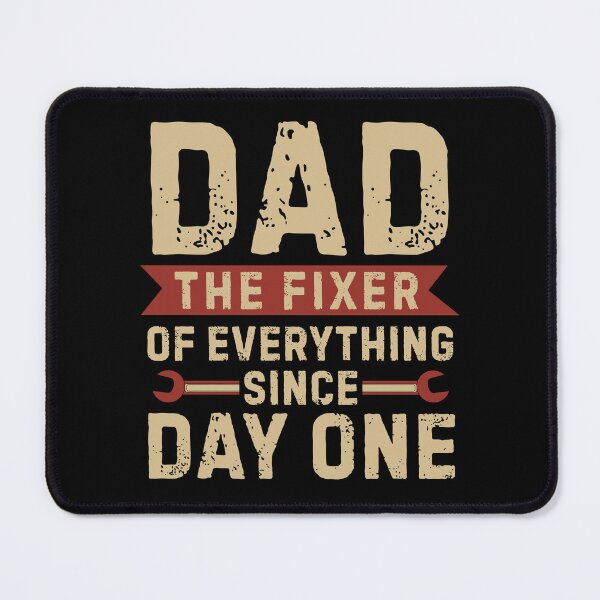 Item preview, Dad The Fixer of Everything Since Day One designed and sold by Haute-Modiste.