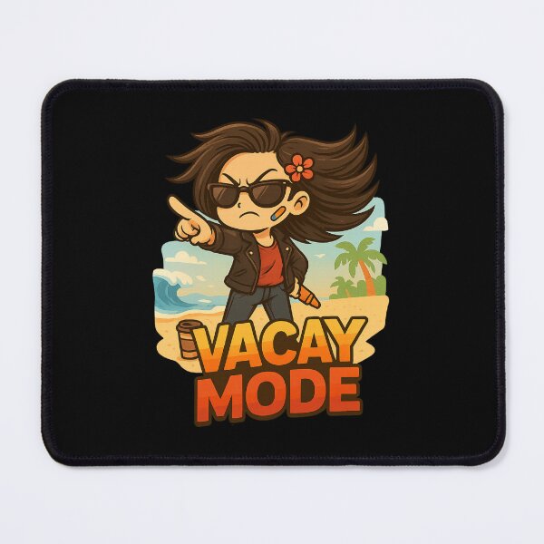 Item preview, VACAY MODE. We are on a summer break. designed and sold by tnwbank.