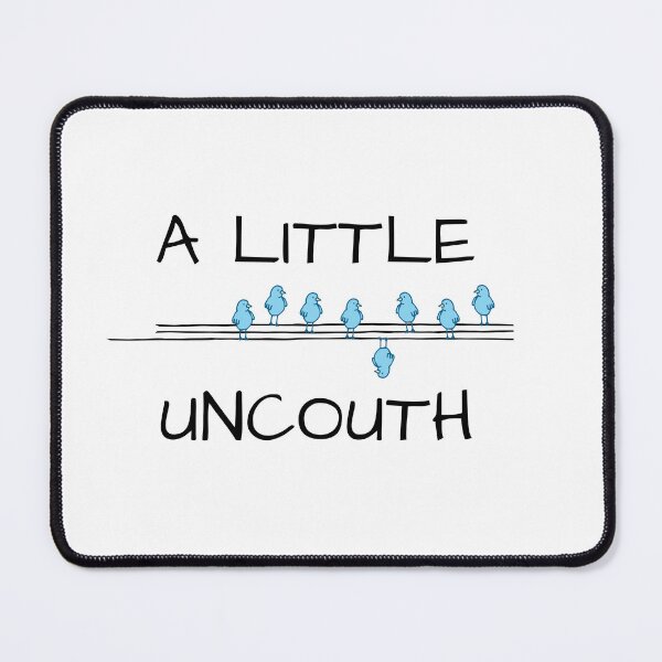 Item preview, A Little Uncouth designed and sold by Webby-Creations.