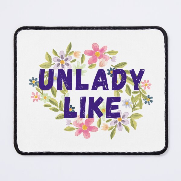 Item preview, Unlady Like designed and sold by Webby-Creations.