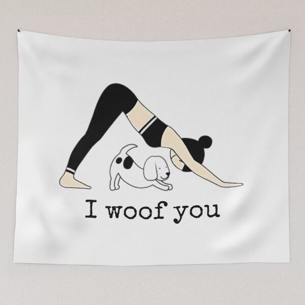 Item preview, I Woof You - Funny Dog Mom Yoga Illustration designed and sold by Vicky021.