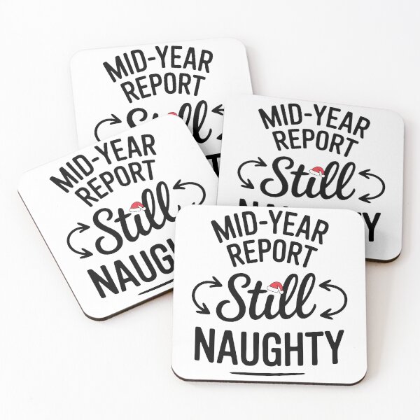 Item preview, Mid Year Report Still Naughty – Funny Christmas in July designed and sold by TRTrendyHouse.