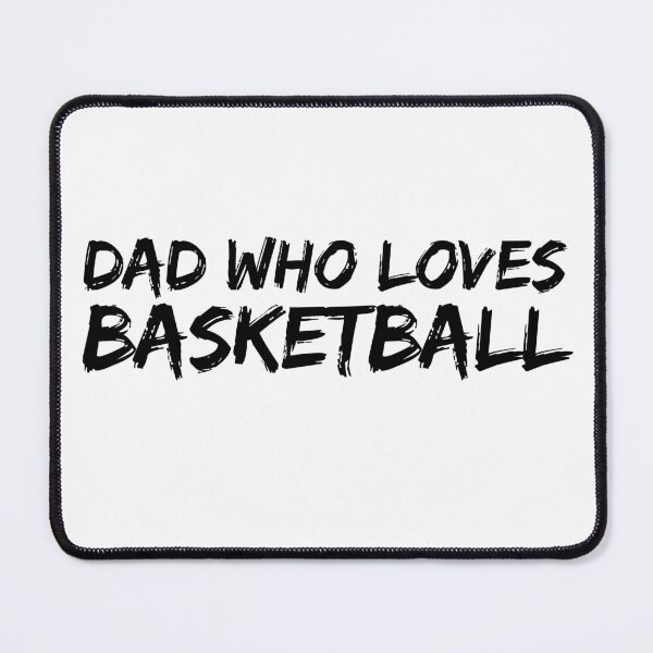 Item preview, Dad Who Loves Basketball designed and sold by HyperfixationStation.