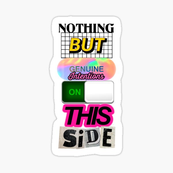 Item preview, Nothing But Genuine Intentions On This Side designed and sold by Shay Z.