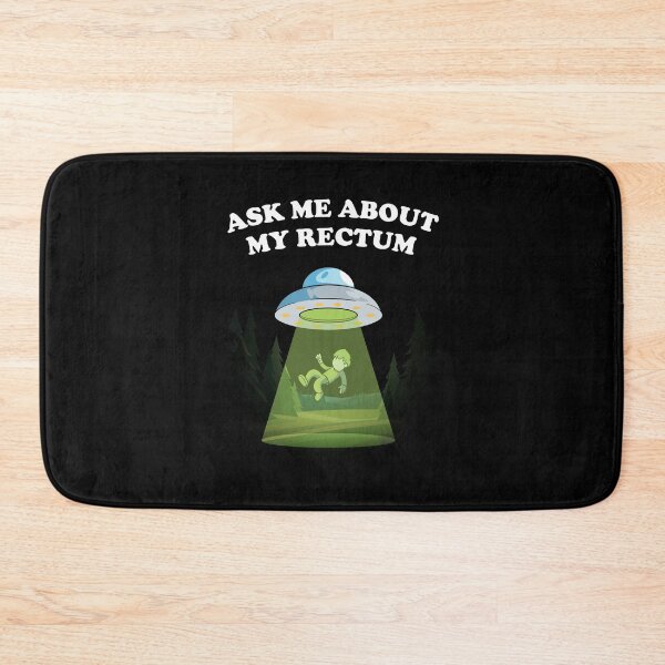 Item preview, Ask Me About My Rectum Funny UFO Alien Abduction  designed and sold by messy-nessie.