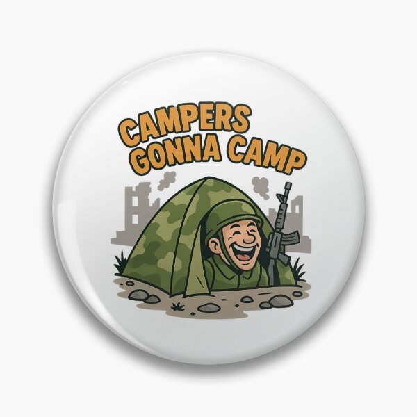 Item preview, Campers Gonna Camp | Funny FPS Meme Tent Soldier Gamer Design designed and sold by DJCApparel.