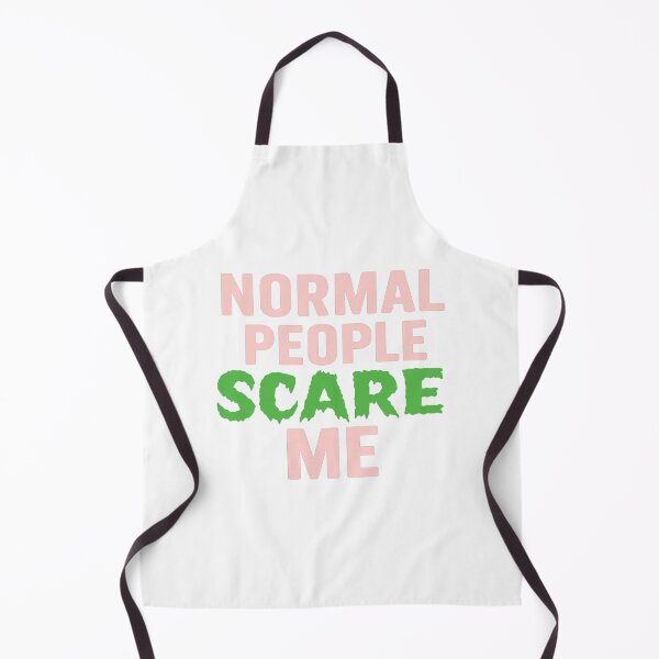 Item preview, Normal People Scare Me designed and sold by CrazyHabibi.