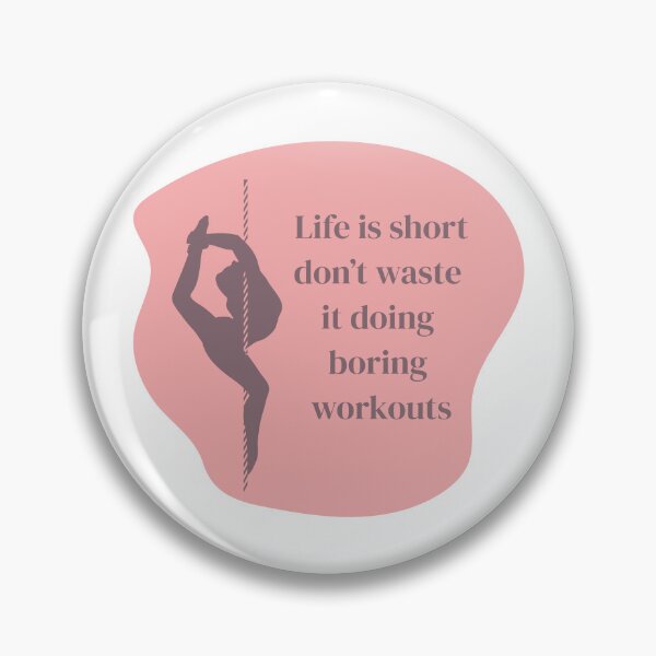 Item preview, Pole dance stickers "life is short, don't waste it doing boring workouts" designed and sold by MarieBlly.