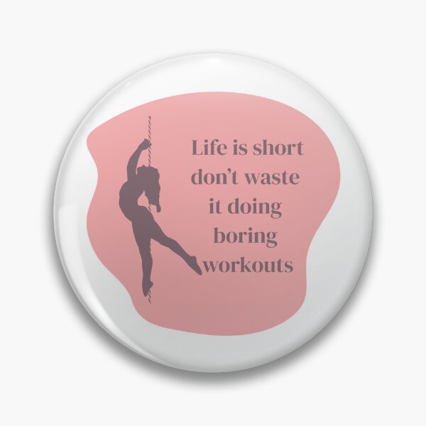 Item preview, Pole dance stickers "life is short, don't waste it doing boring workouts" designed and sold by MarieBlly.