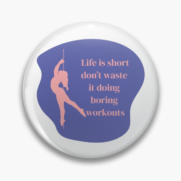 Item preview, Pole dance stickers "life is short, don't waste it doing boring workouts" designed and sold by MarieBlly.