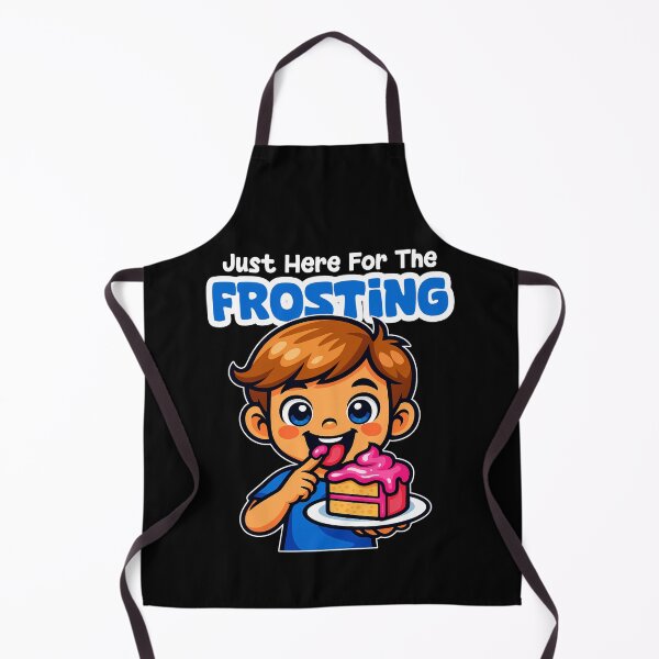 Item preview, JUST HERE FOR THE FROSTING - BIRTHDAY GIFT designed and sold by KEF Custom.