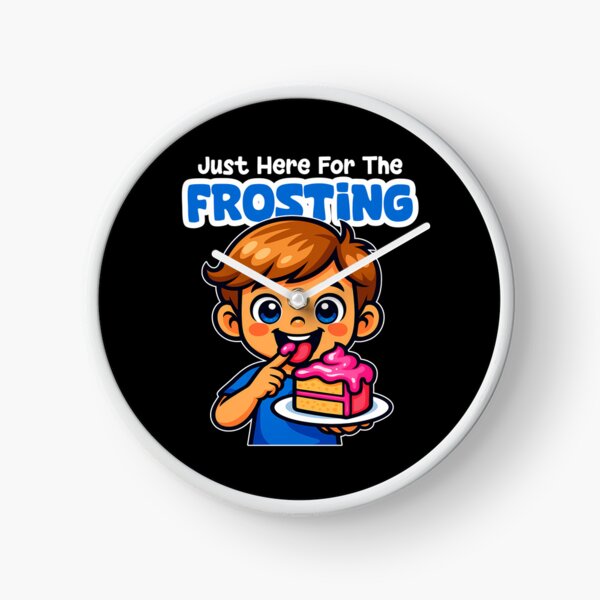 Item preview, JUST HERE FOR THE FROSTING - BIRTHDAY GIFT designed and sold by KEF Custom.