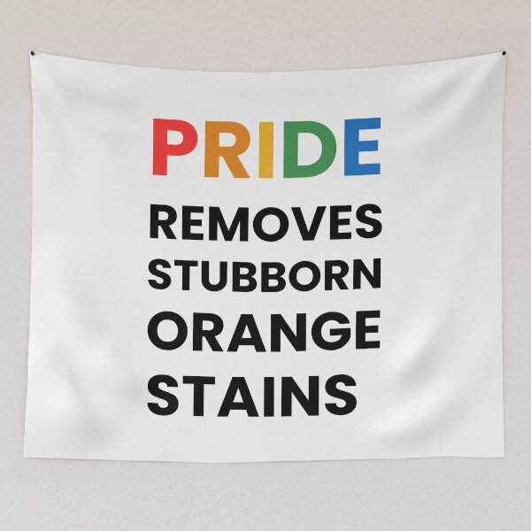 Item preview, Pride Removes Stubborn Orange Stains designed and sold by Bad Unicorn.