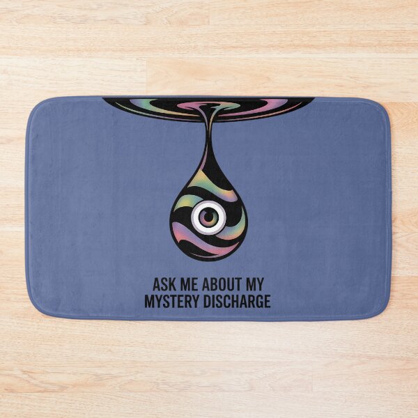 Item preview, Ask Me About My Mystery Discharge Sarcastic Humor designed and sold by SurrealArtSzysz.