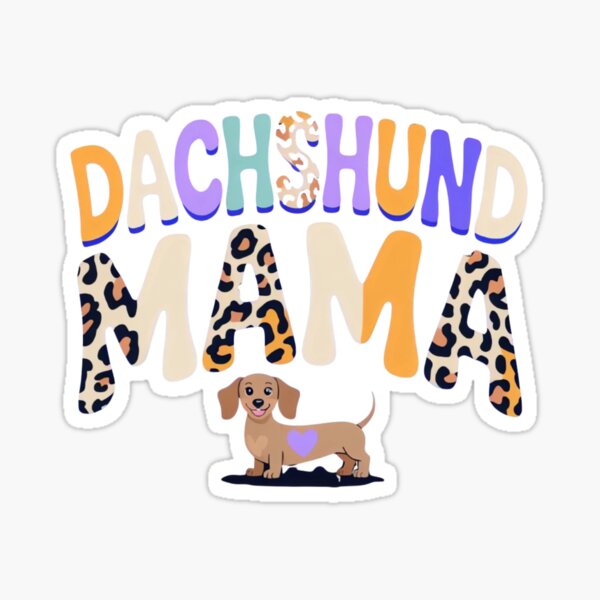 Item preview, Dachshund Mama – Bold Colorful Typography with Cute Dog Illustration designed and sold by ARTReMi.