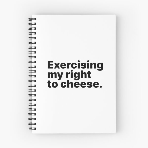 Item preview, Exercising my right to cheese | Black text designed and sold by ThingsOnTees.