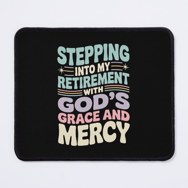 Item preview, Stepping Into My Retirement With God's Grace And Mercy - This is the perfect gift for a woman stepping into retirement with confidence, grace, and faith in her heart. designed and sold by ZyziowskyArt.