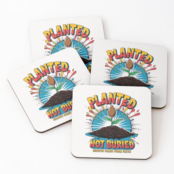 Item preview, Planted not buried Growth comes from faith, christian themed designed and sold by Inayvision.